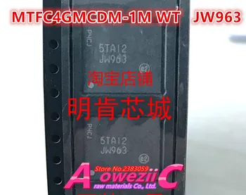 Aoweziic novo izvirno MTFC4GMCDM-1M WT JW963 MTFC4GMCDM MTFC4GMDEA-4M TO JW983 BGA MTFC4GMDEA Pomnilniški čip