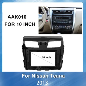 10 inch Avto Auto Radio Večpredstavnostna fascijo Plošče DVD Predvajalnik okvir za Nissan Teana 2013 Namestitev Okvirja Kit